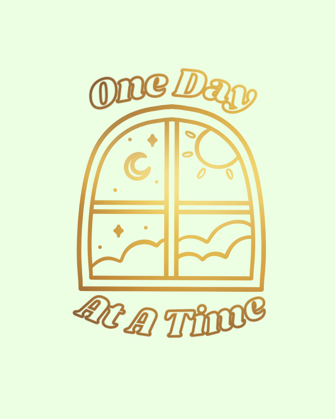 My mantra for 2025 is One Day At A Time