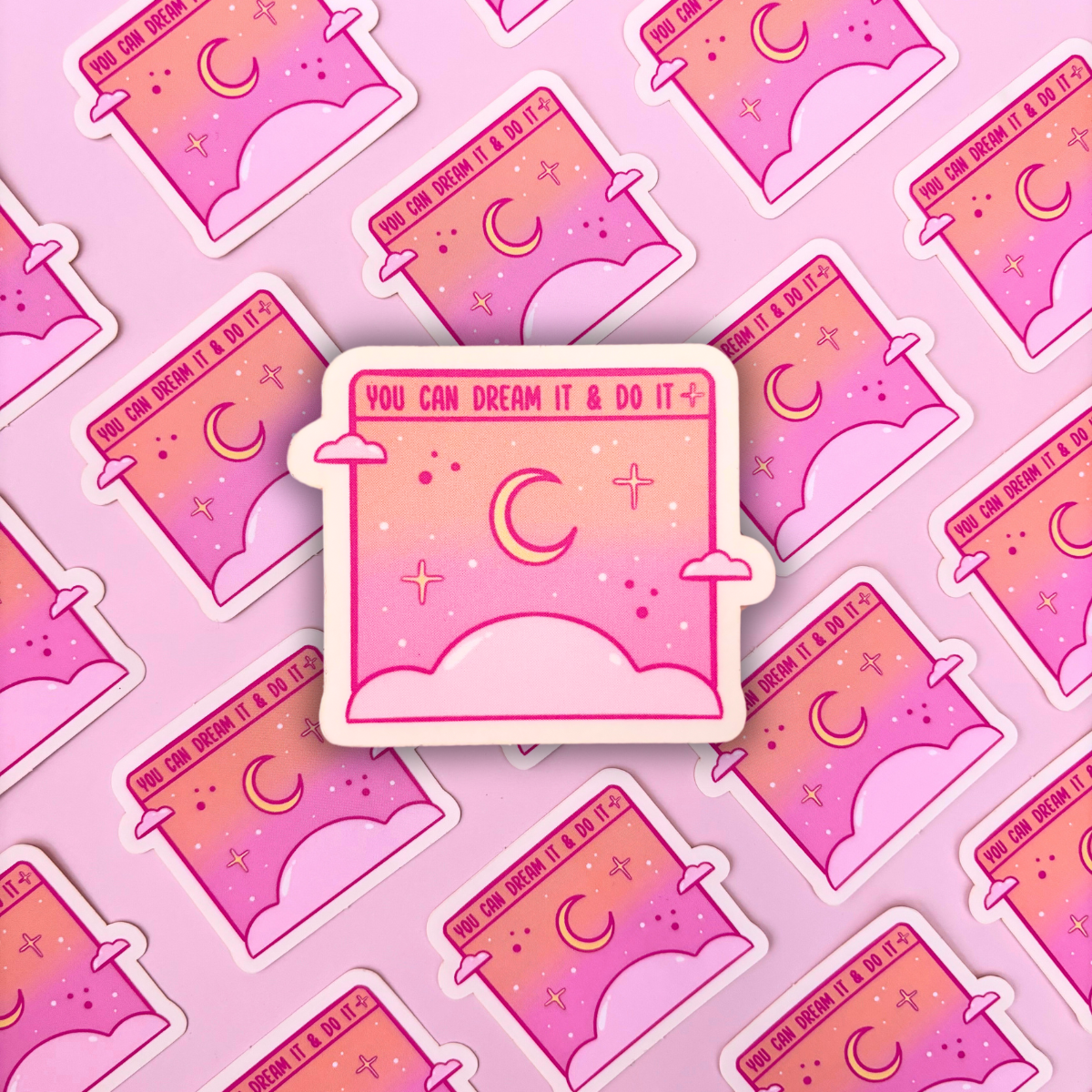 You Can Dream It & Do It, Sticker