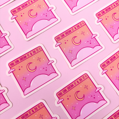 You Can Dream It & Do It, Sticker